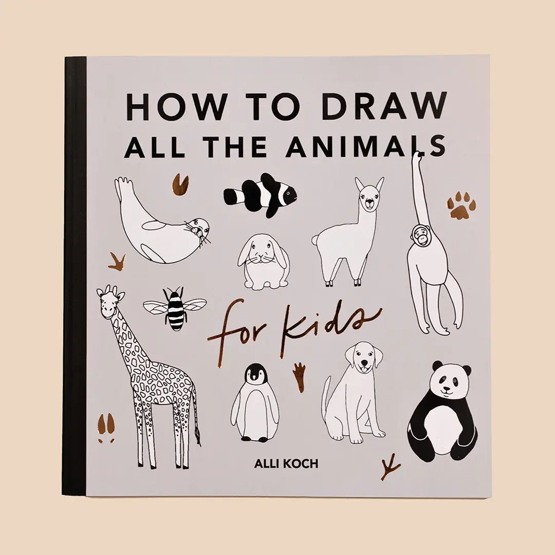 All the Animals: How to Draw Books for Kids